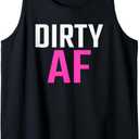 Dirty AF Tank Top Small