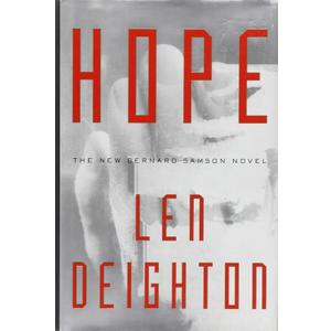 Hope: A Bernard Samson Novel- 2nd in the Faith, Hope and Charity Trilogy