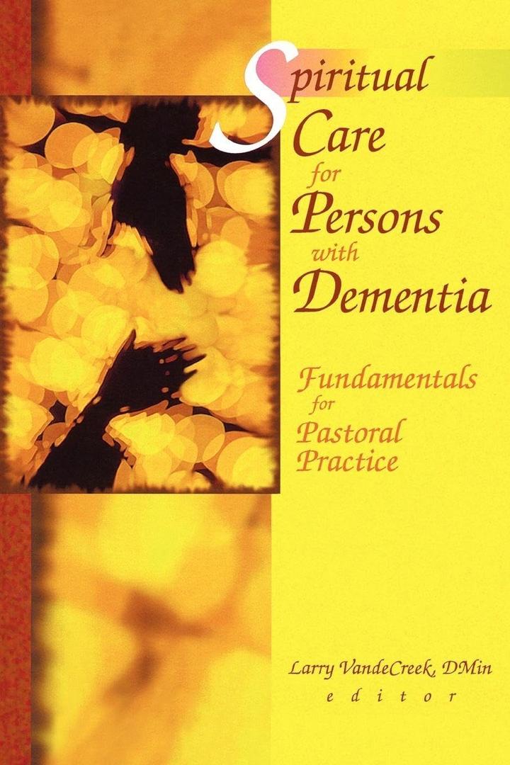 Spiritual Care for Persons with Dementia, Format: Paperback