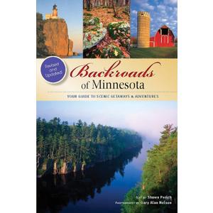 Backroads of Minnesota: Your Guide to Scenic Getaways & Adventures (A Pictorial Discovery Guide)