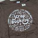Crafting Funny Saying Hobby Designer Scrapbooking T-Shirt Large Brown