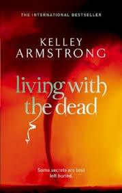Living with the Dead (Women of the Otherworld)