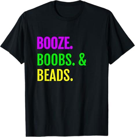 Booze Boobs Beads Mardi Gras Design New Orleans Tee T-Shirt (Black). M Size