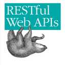 RESTful Web APIs: Services for a Changing World