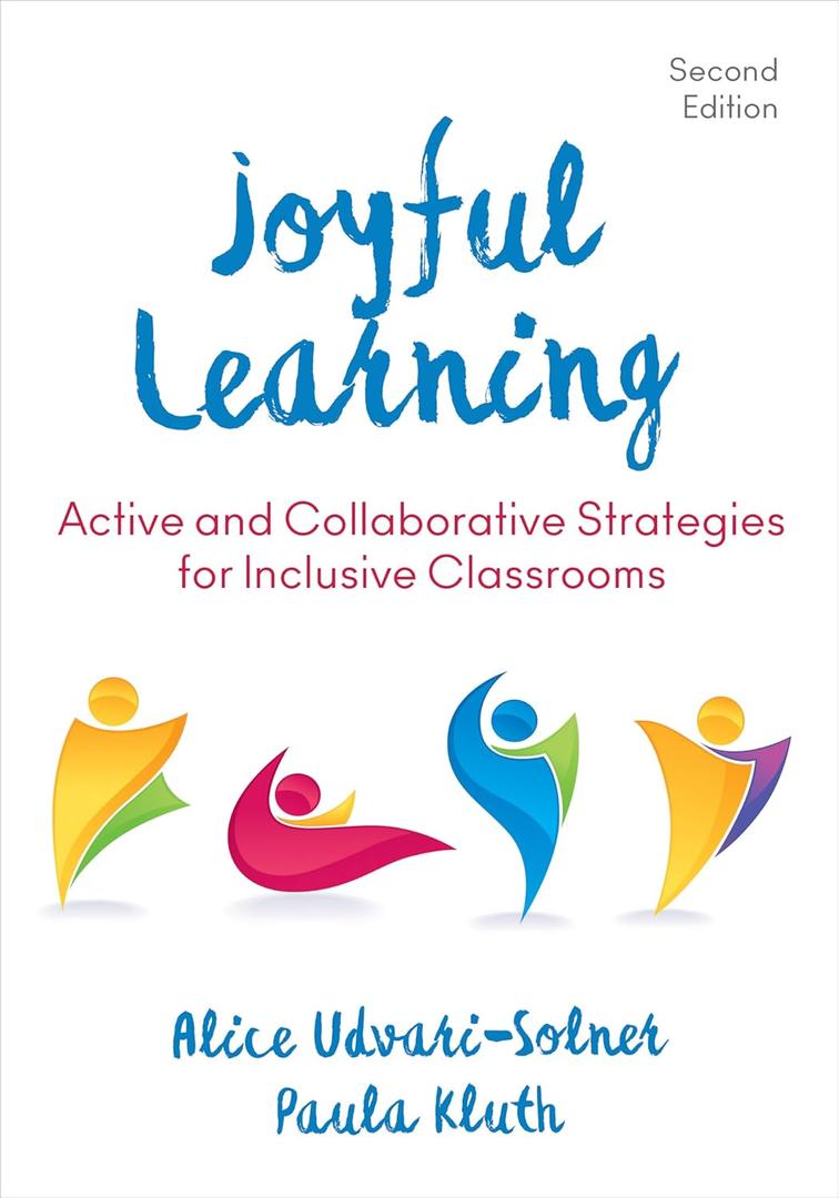 Joyful Learning: Active and Collaborative Strategies for Inclusive Classrooms