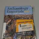 Archaeology Essentials: Theories / Methods / Practice 3rd Edition, Paperback