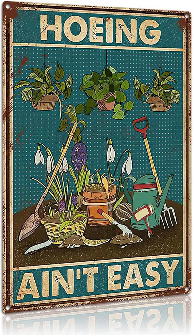 FLFGIDD Tin Sign Hoeing Ain't Easy Gardening Garden Aluminum Metal Signs for Toilet Restroom Home Decor Gifts 8x12 inch-Tin Sign
