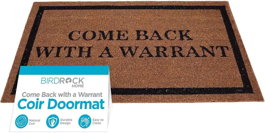BIRDROCK HOME Come Back with a Warrant Coir Doormat | 18 x 30 Inch | Standard Welcome Mat with Black Border and Natural Fade | Vinyl Backed | Outdoor
