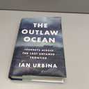 The Outlaw Ocean: Journeys Across the Last Untamed Frontier (Hardcover)