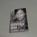 Women In War: A Gripping Collection of the Untold True Stories of History's Bravest Women Warriors