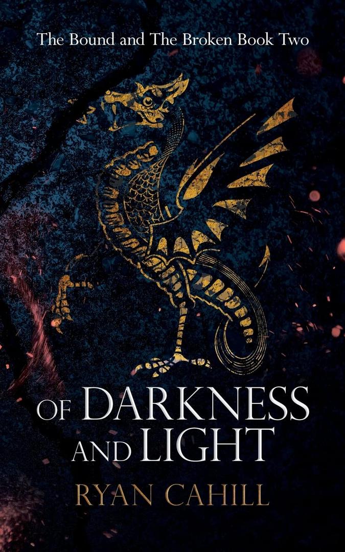 Of Darkness and Light: An Epic Fantasy Adventure (The Bound and the Broken)