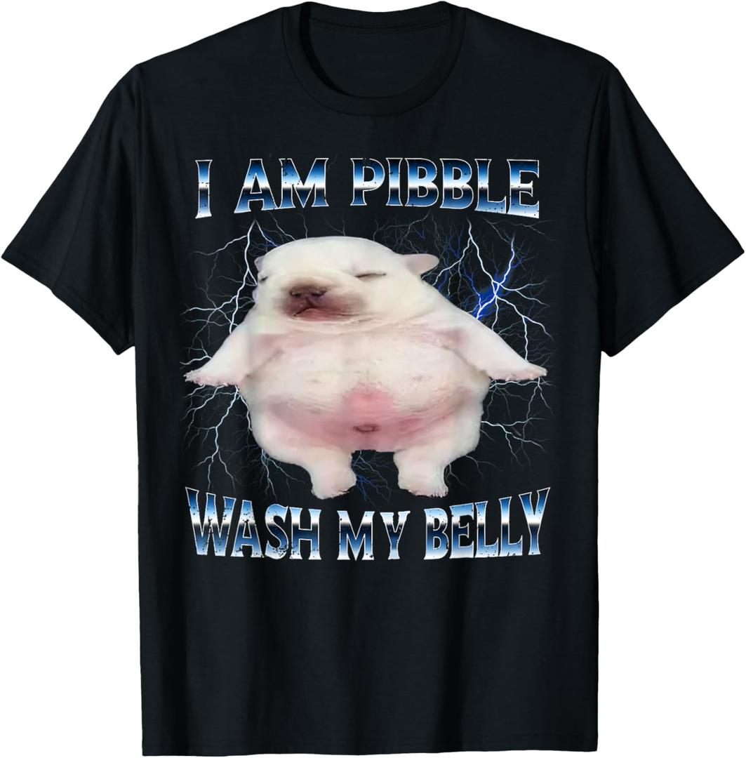 I Am Pibble Wash My Belly Funny Dog Clean My Belly Meme T-Shirt (M)