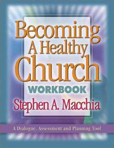 Becoming a Healthy Church Workbook - Paperback