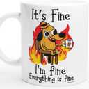 It's Fine Funny Coffee Mug, Funny Gifts for Women and Men. 11oz Coffe Cup (White)