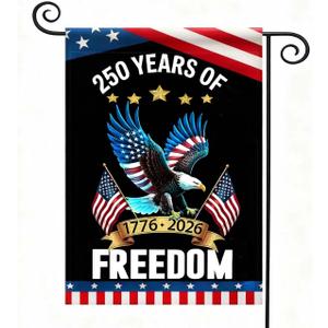 4 x 250 Years America Garden Flag,250th Anniversary USA Patriotic Banner Double-Sided with Eagle Design, 1776-2026 Commemorative (A_1 x 1.5 ft)