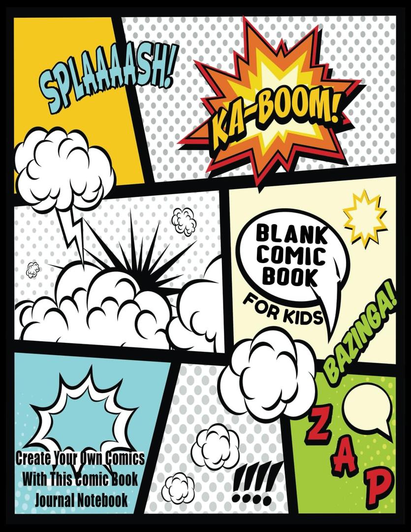 Blank Comic Book For Kids : Create Your Own Comics With This Comic Book Journal Notebook: Over 100 Pages Large Big 8.5" x 11" Cartoon / Comic Book With Lots of Templates