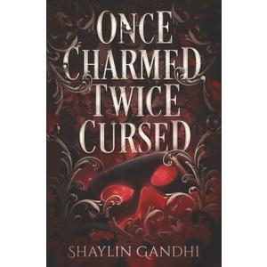 Once Charmed, Twice Cursed: A Standalone Fantasy Romance