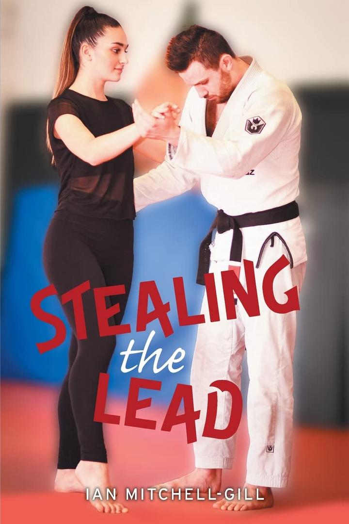 Stealing the Lead by Ian Mitchell-Gill, (Book)