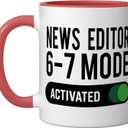 News Editor 6-7 Mode Activated Funny Job Title School Work Ceramic Mug, Red/White (11 Ounces)