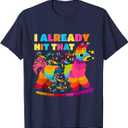 I Already Hit That Pinata men women Already Hit That Pinata T-Shirt, XL, Blue