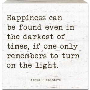 Motivational Wooden Sign, Happiness Can Be Found Even In The Darkest Of Time, Desk Table Decor, Gifts For Friends Besties Coworkers, Women Office Home Decorations And Accessories(5x5 Inches)-A07