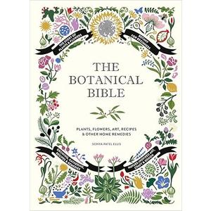 The Botanical Bible: Plants, Flowers, Art, Recipes & Other Home Uses (The Backyard Naturalist Series) The Botanical Bible: Plants, Flowers, Art, Recipes & Other Home Uses (The Backyard Naturalist Series)