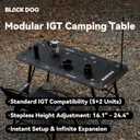 BLACKDOG Aluminum IGT for Camping, Portable Folding Table
Adjustable Height 16-24", 4.5 Unit IGT Modular System Compatibility Camping Table with Carry Bag, 7 Expandable Plates