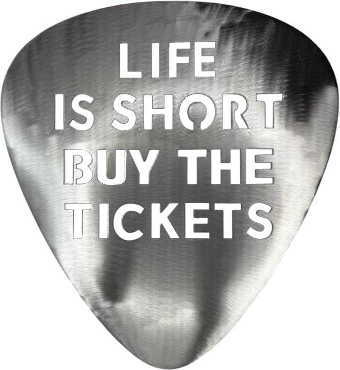 Top Brass Metal Guitar Pick Wall Decor Art - 12 Inspirational Music Quote Sign, Life is Short, Buy the Tickets - Brushed Silver Finish w/Protective Coating