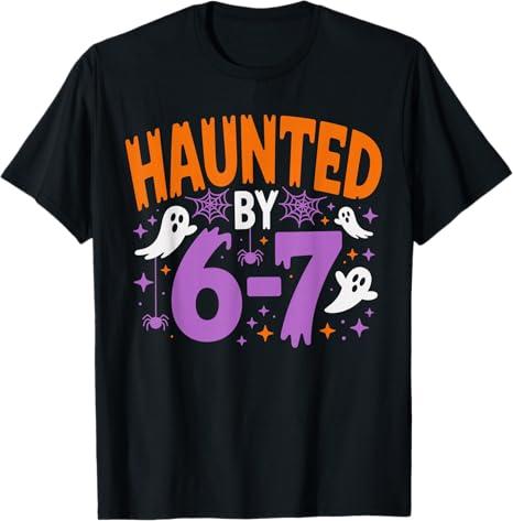 Haunted by 67 Funny Haunted by 67 Funny 6 7 Halloween TShirt 2X