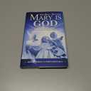 The Holy Mother Mary Is GOD