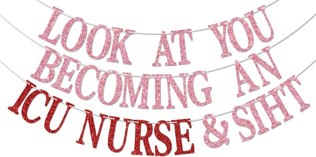 Look at You Becoming An ICU Nurse Banner, Congrats RN/BSN Graduation Decorations, Future ICU Nurse, ICU RN Decor, CCRN Grad Party Decorations Pink & Red Glitter
