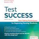Test Success: Test-Taking Techniques for Beginning Nursing Students (Davis's Q&A Success)