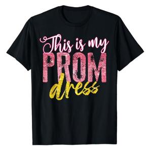 Cute Children Adult University Ball Lover Girl Art Cool This is My Prom Dress | Funny School Promenade Gift T-Shirt Size M