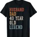 Husband Dad 40 Year Old Legend 40th Birthday T-Shirt (X-Large, Black)