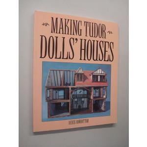 Making Tudor Dolls' Houses
