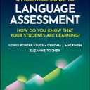 A Practical Guide to Language Assessment: How Do You Know That Your Students Are Learning? Paperback