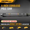 HEINPRO Cordless Pole Saw 8-Inch Compatible with Dewalt 20V MAX Battery, Electric Pole Saws for Tree Trimming Battery Powered, Extension Up to14.2-Feet Pole Chainsaw (Battery not Included)