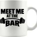 Meet Me At The Bar Weightlifting Gift Weightlifter Gym Coach Work Out For Dad Husband Boyfriend Brother Funny Ceramic Mug 11 oz White