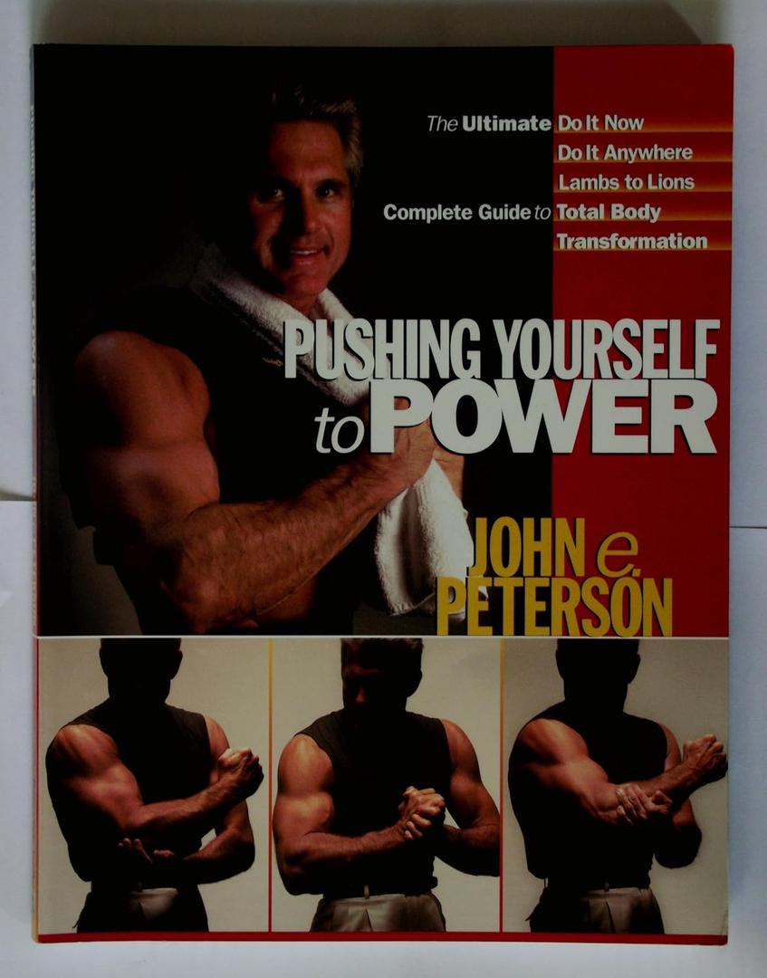 Pushing Yourself to Power: The Ultimate Guide to Total Body Transformation