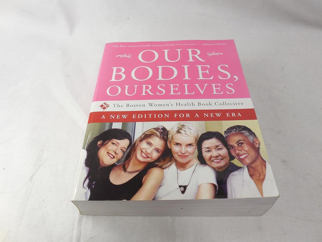 Our Bodies, Ourselves: A New Edition for a New Era, Paperback
