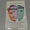 Gossip Men: J. Edgar Hoover, Joe McCarthy, Roy Cohn, and the Politics of Insinuation