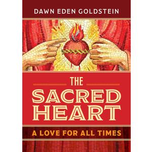 The Sacred Heart: A Love for All Times, Paperback