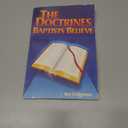 The doctrines Baptists believe; teaching workbook