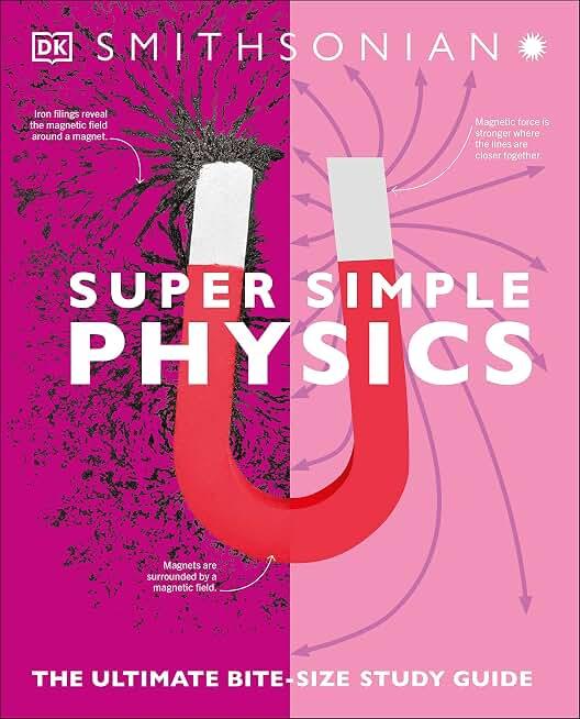Super Simple Physics: The Ultimate Bitesize Study Guide, Paperback 
