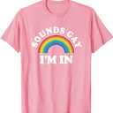 Gay Pride Shirts Men Women LGBT Rainbow Sounds Gay I'm In T-Shirt,L