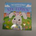 4 x The Easter Bunny Is Coming to My House: A Sweet Springtime Adventure for Toddlers and Kids (Easter Basket Stuffers and Gifts)