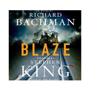 Blaze: A Novel