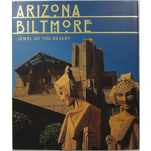 Arizona Biltmore: Jewel Of The Desert
