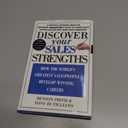 Discover Your Sales Strengths: How the World's Greatest Salespeople Develop Winning Careers