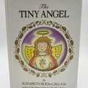 The Tiny Angel: Story and Pictures, Hardcover